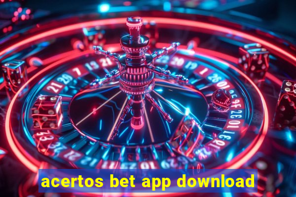 acertos bet app download